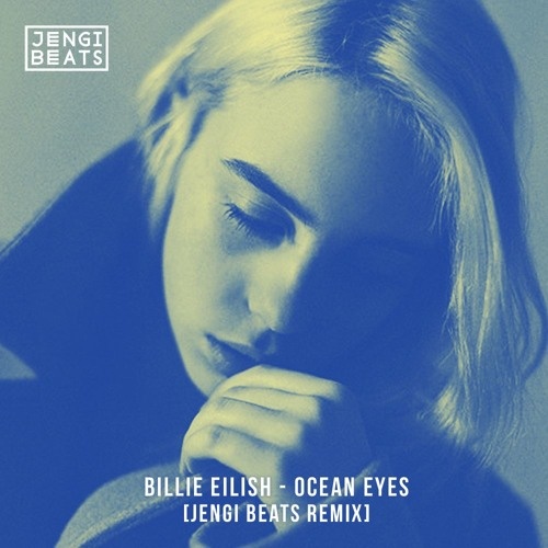 Ocean Eyes (Jengi Beats Remix)