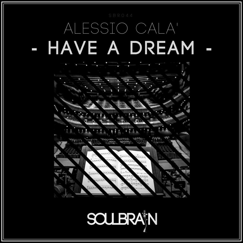 Have A Dream (Original Mix)