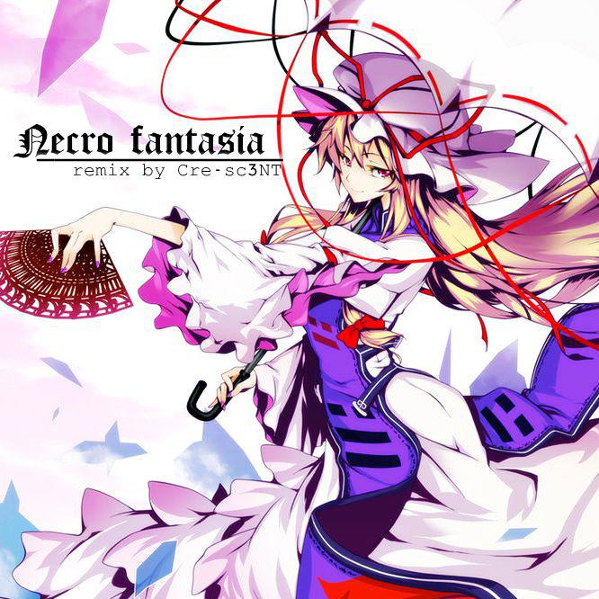 Necro fantasia（亡靈幻想曲 remix by Cre-sc3NT）