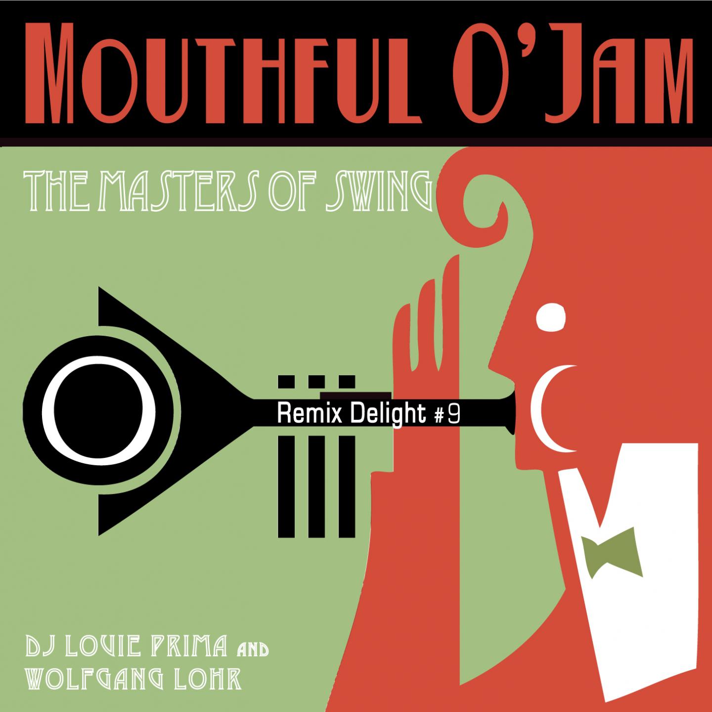 Mouthful O' Jam: The Masters of Swing (Remix Delight #9)