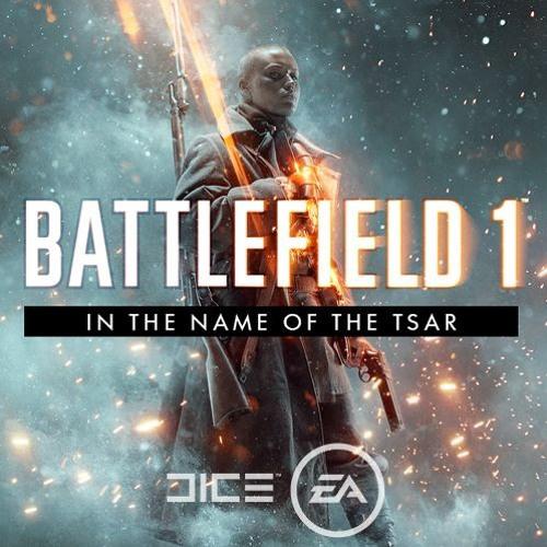 Battlefield 1 In the Name of the Tsar Original Soundtrack