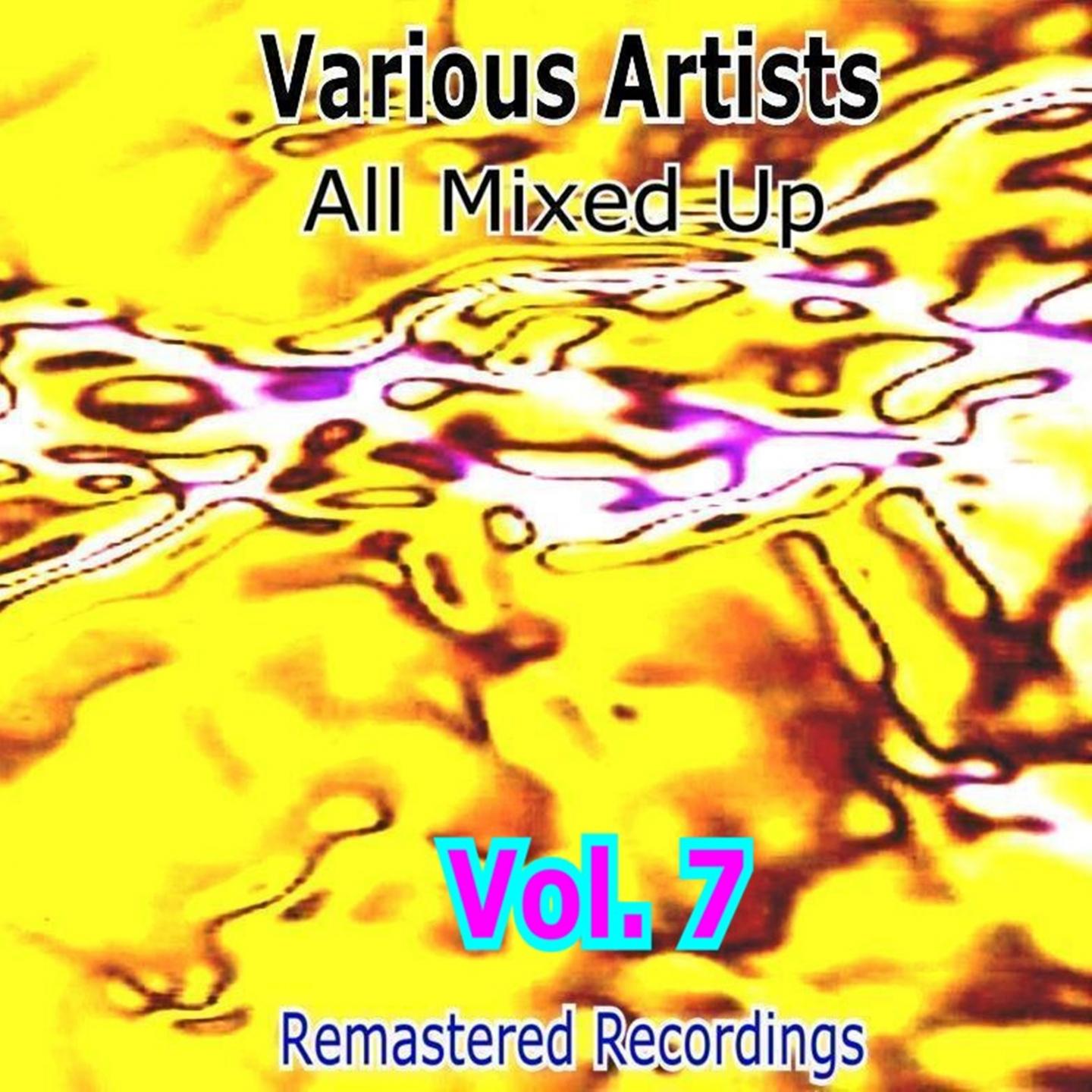 All Mixed Up, Vol. 7