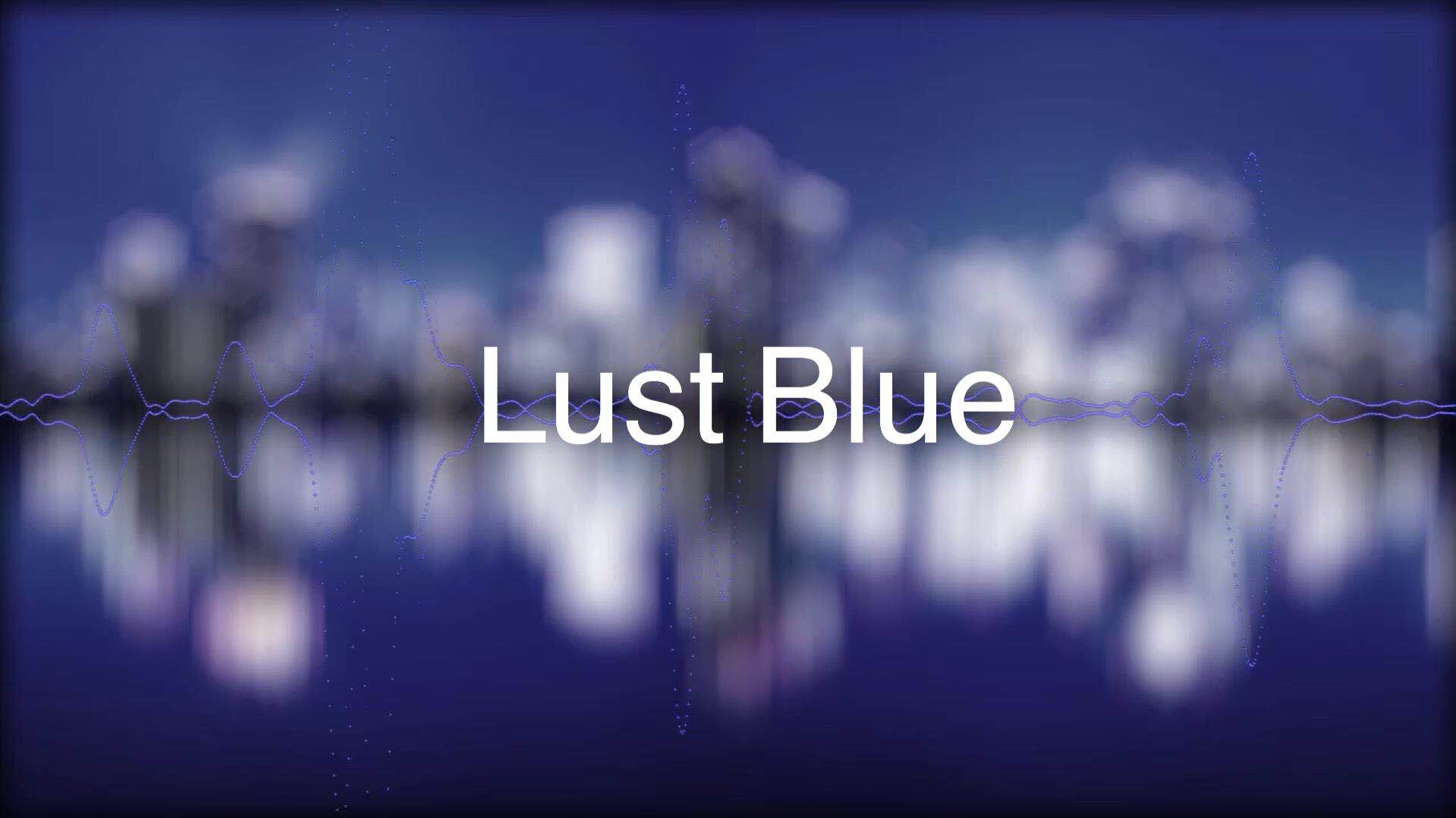 Lust Blue（Cover 逆音セシル）