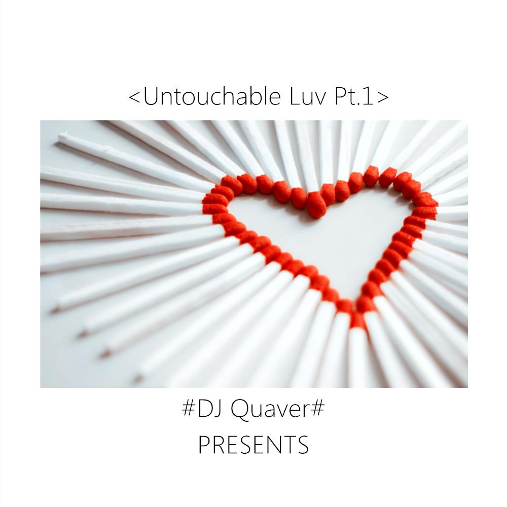 Untouchable Luv Pt.1