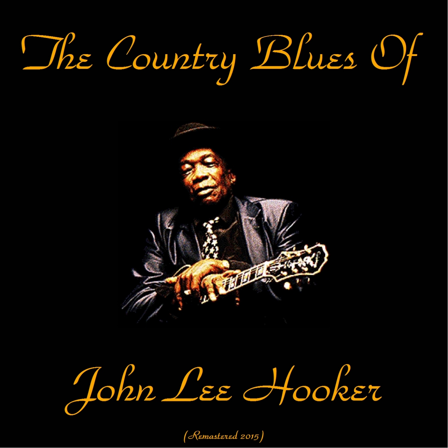 The Country Blues of John Lee Hooker (Remastered 2015)