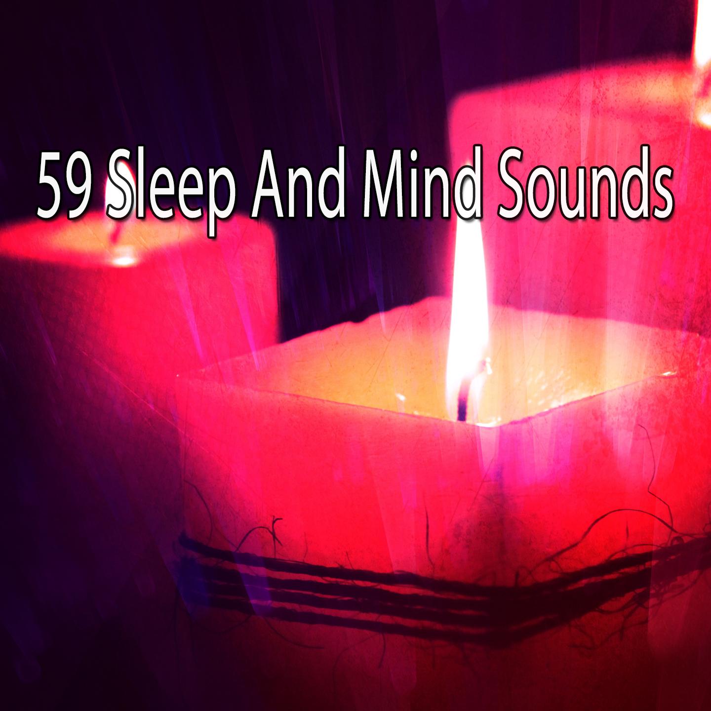 59 Sleep And Mind Sounds