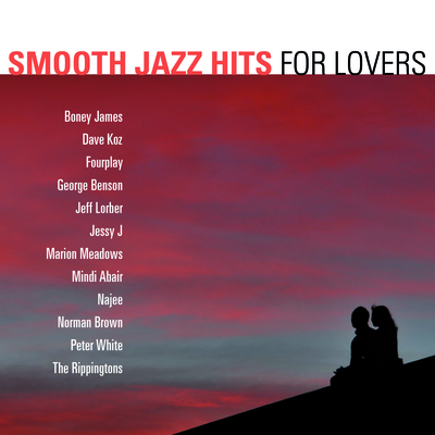 Smooth Jazz Hits: For Lovers