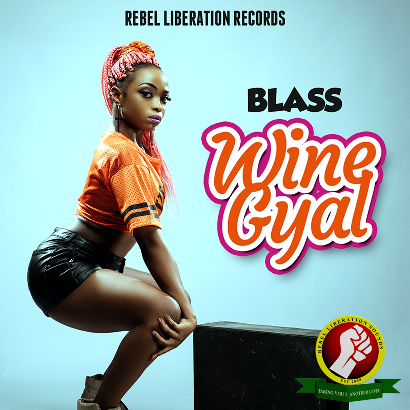 Wine Gyal (Rebel Liberation Records Presents)