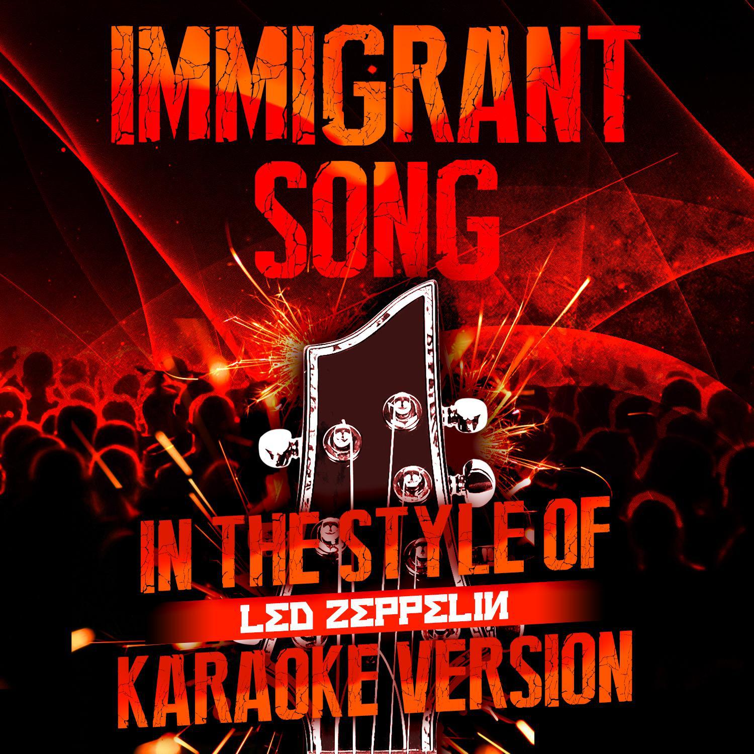 Immigrant Song (In the Style of Led Zeppelin) [Karaoke Version]