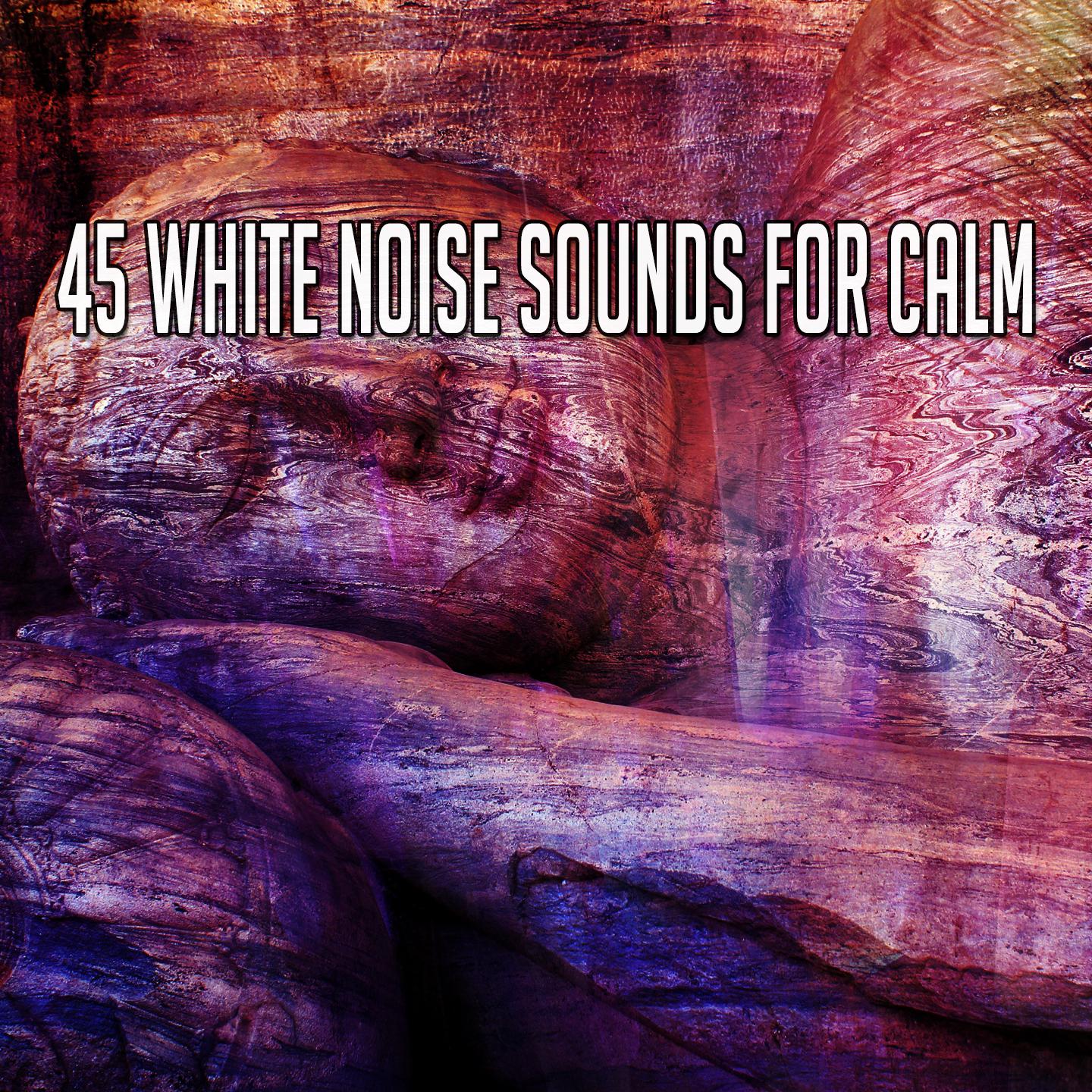 45 White Noise Sounds For Calm