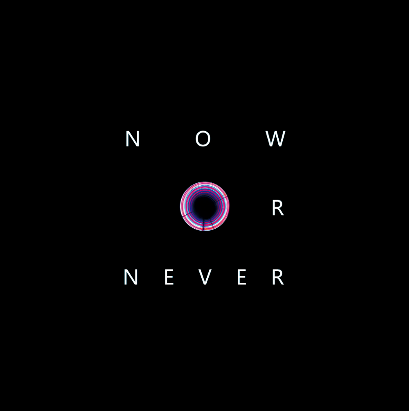 Now or Never