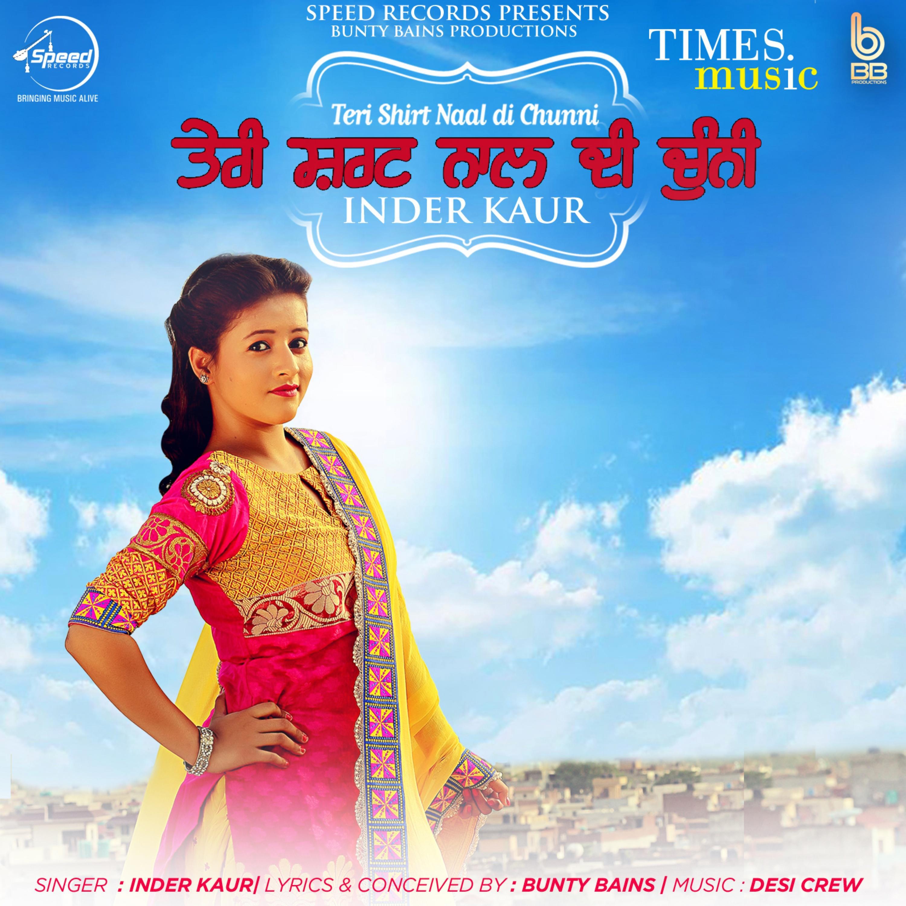 Teri Shirt Naal Di Chunni - Single