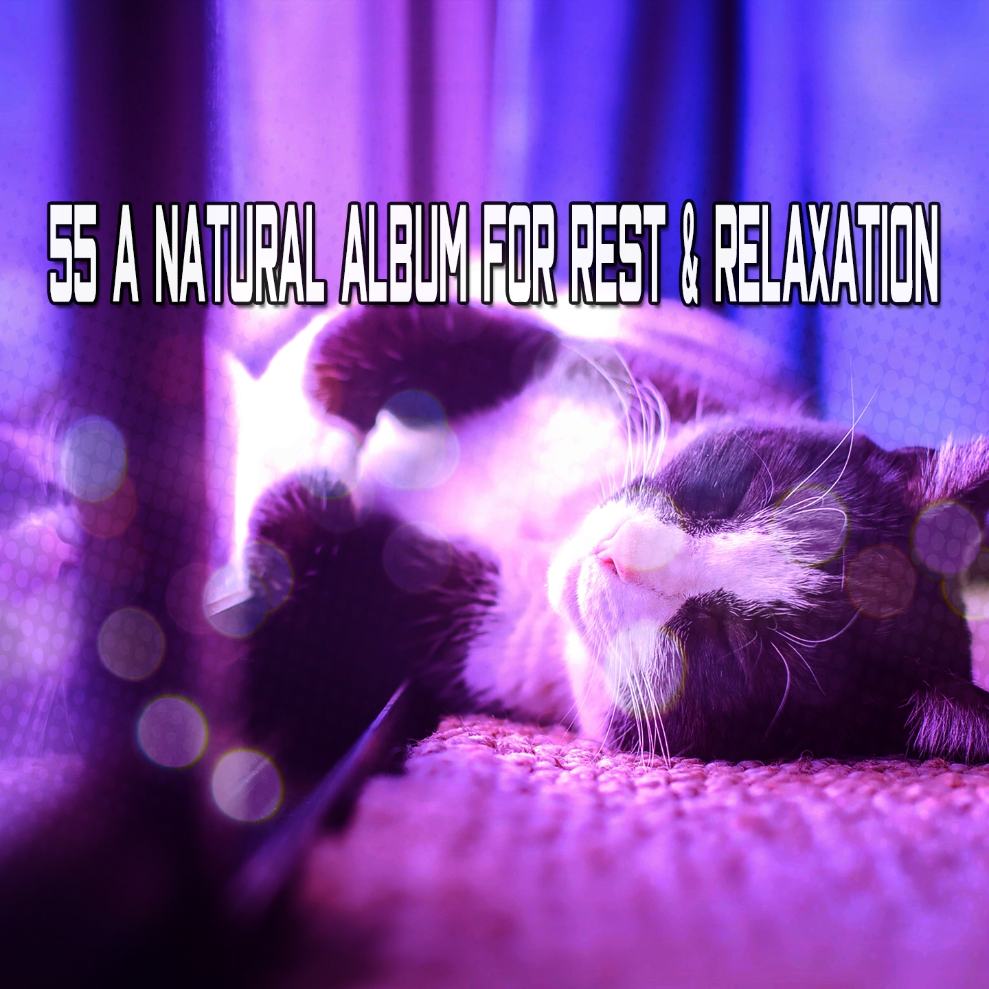55 A Natural Album For Rest & Relaxation