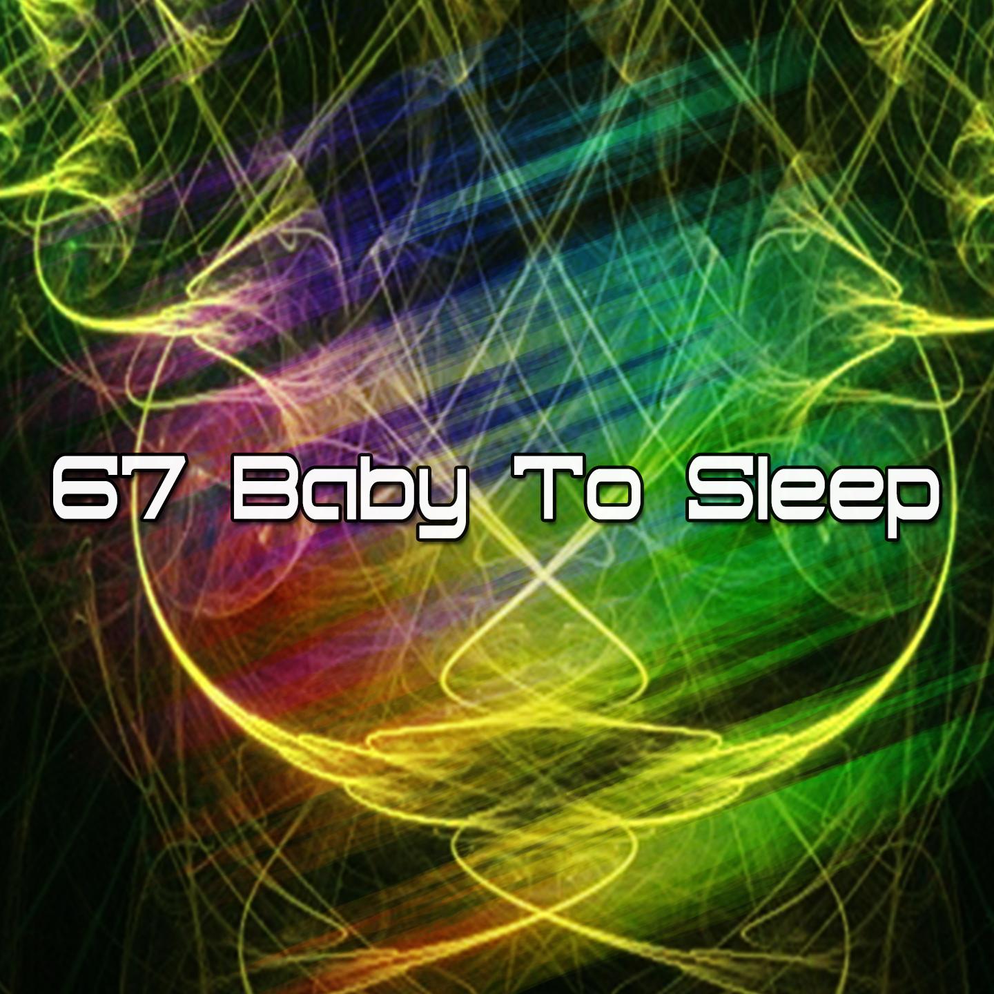 67 Baby To Sleep
