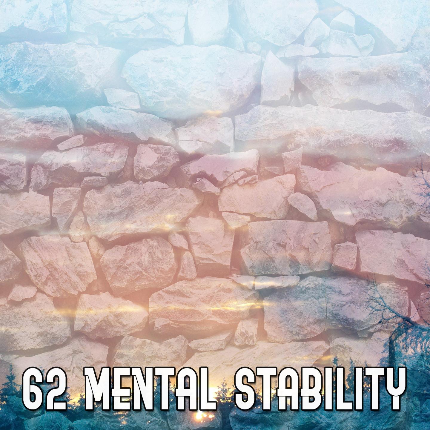 62 Mental Stability
