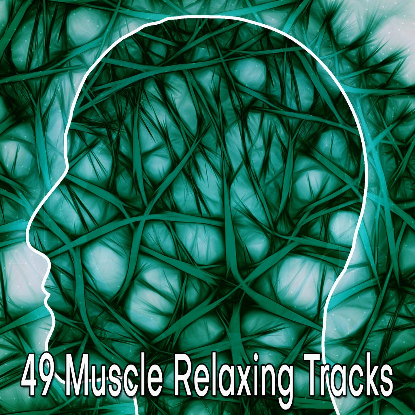 49 Muscle Relaxing Tracks