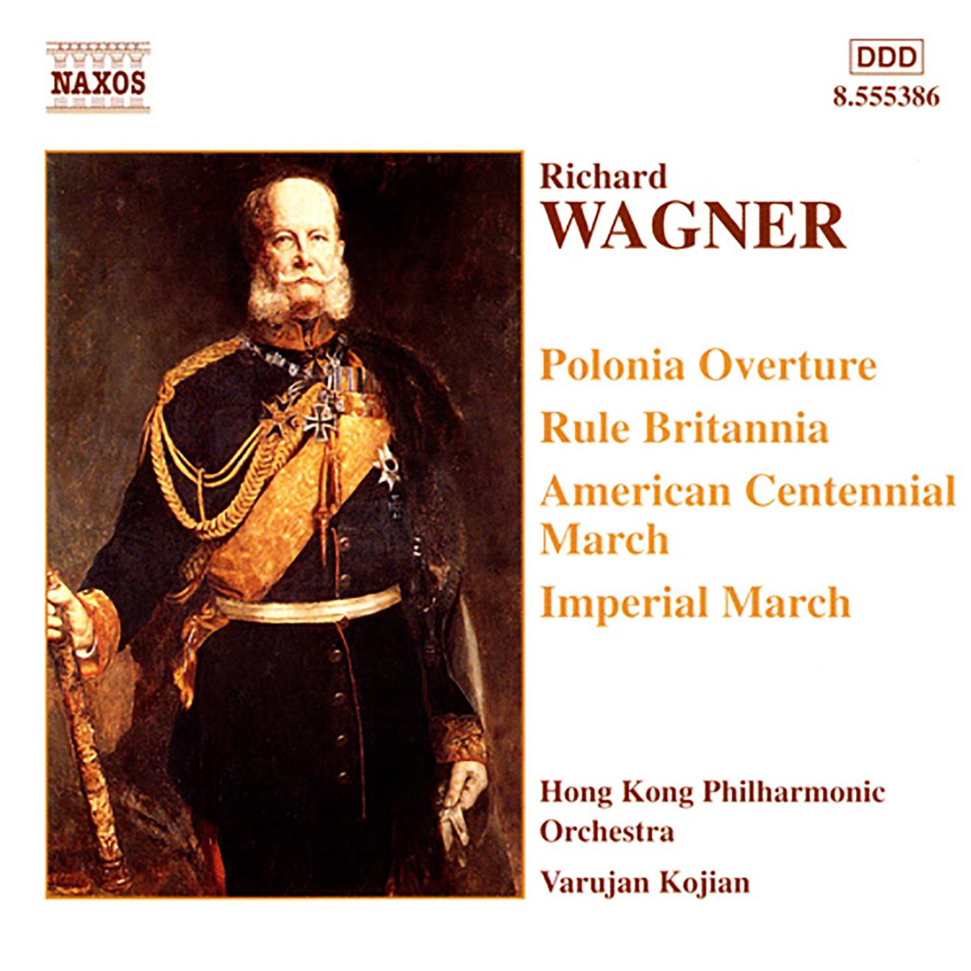 WAGNER, R.: Polonia / Rule Britannia / Marches