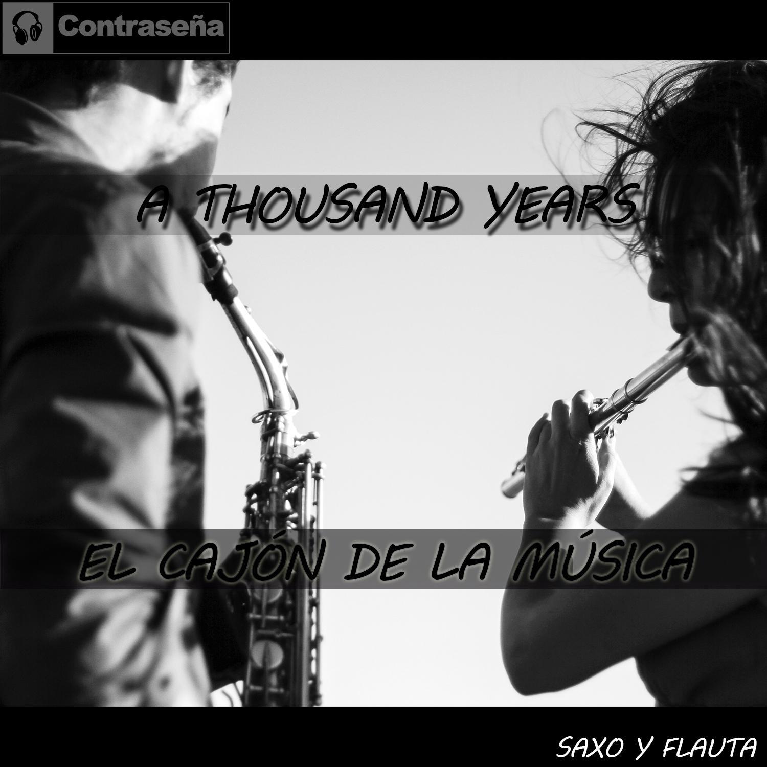 A Thousand Years (Saxophone & Flute)