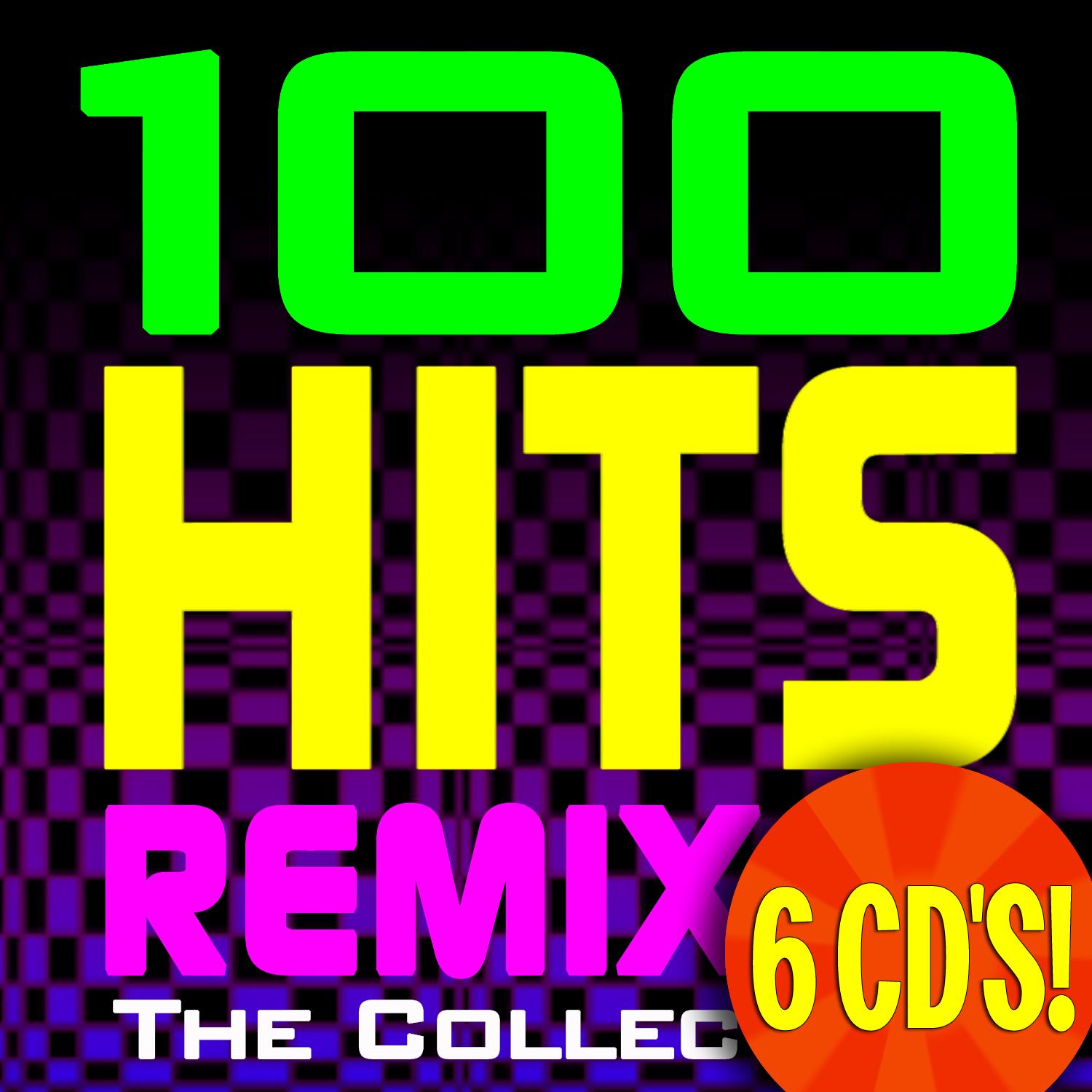 100 Hits Remixed – The Collection (6 CD’s) + BONUS TRACKS