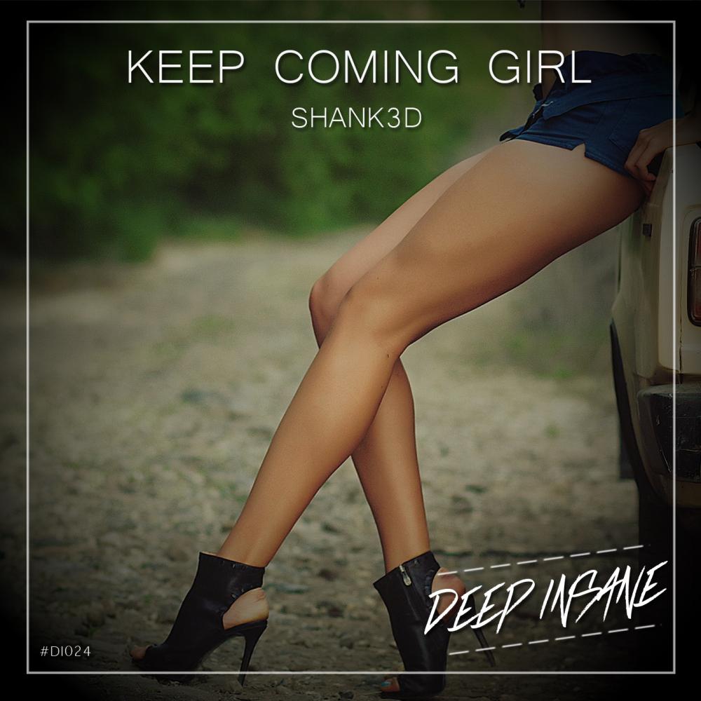 Keep Coming Girl (Original Mix)