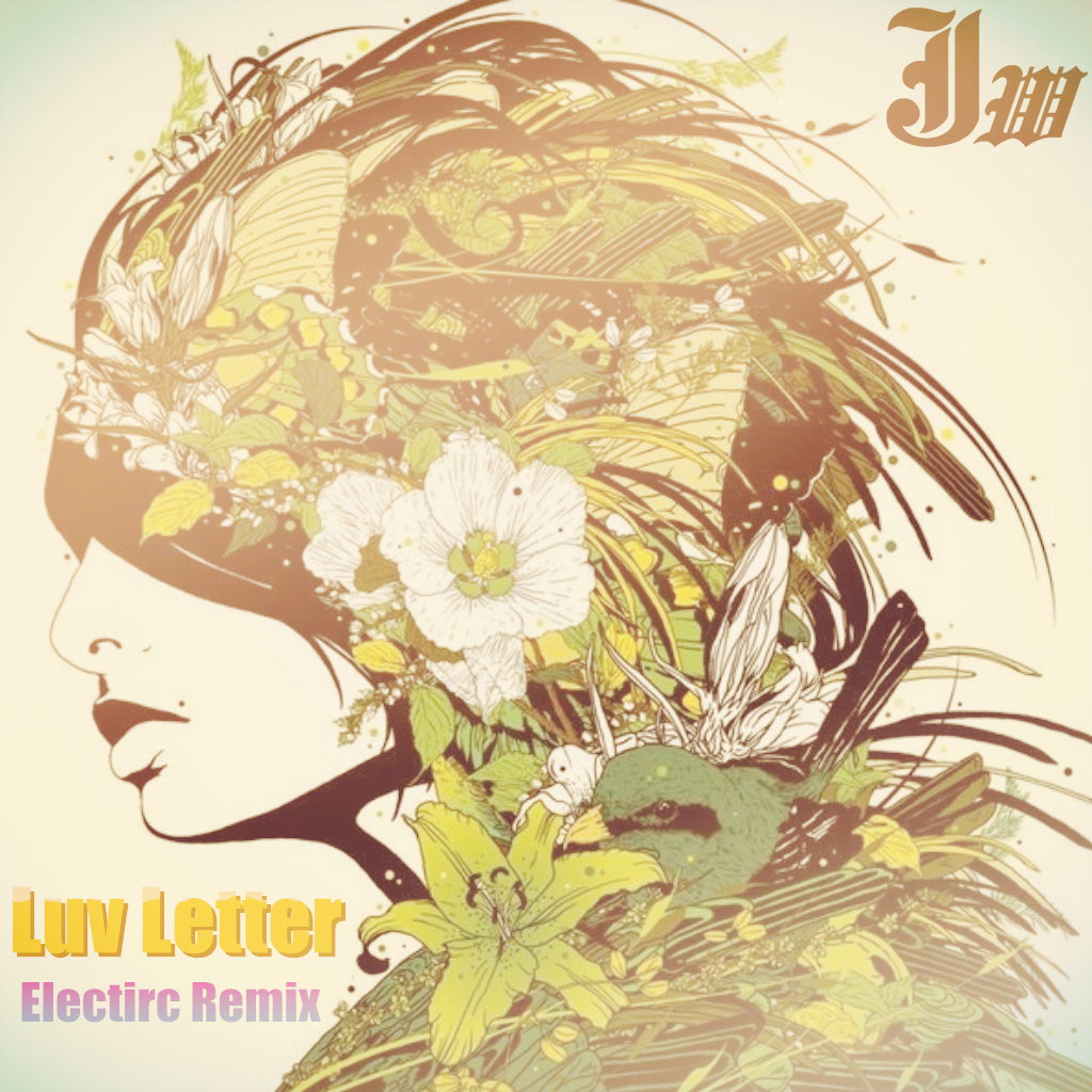 Luv Letter(Jose Wheat Electric Remix-live version)