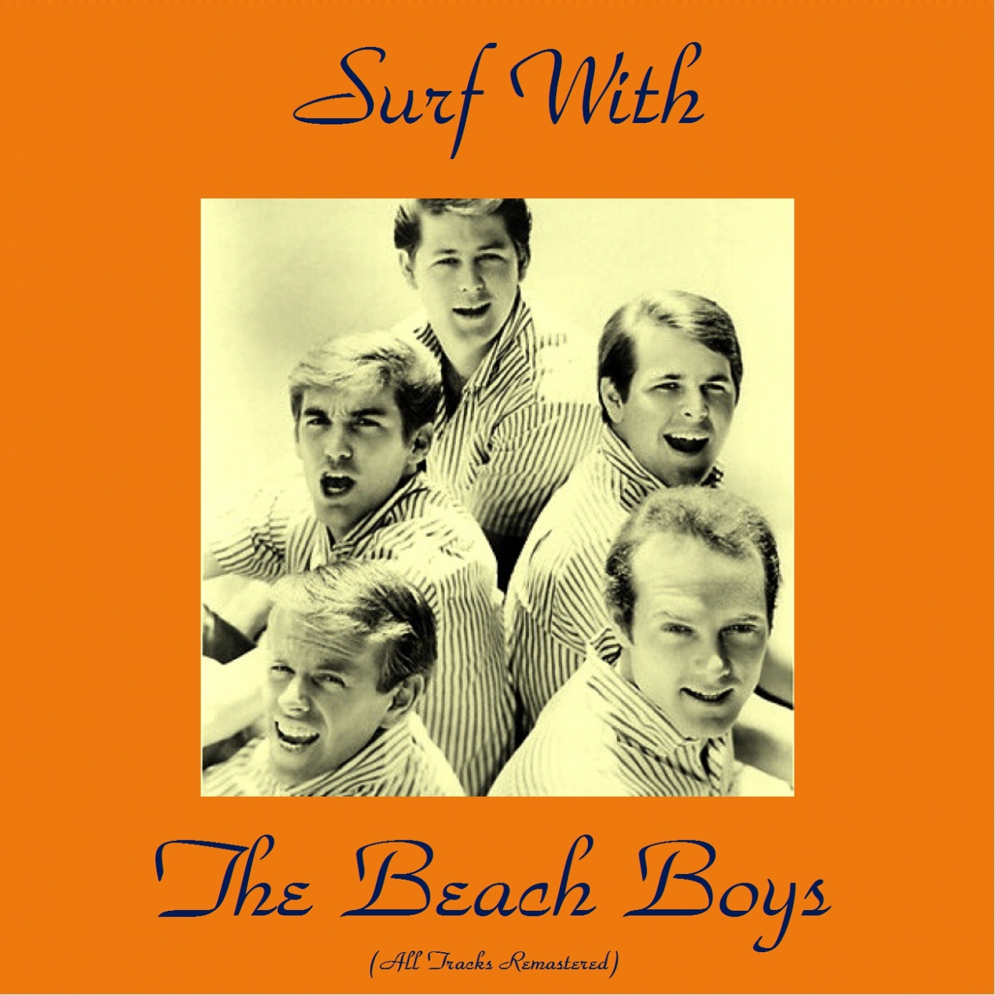 Surf with the Beach Boys (All Tracks Remastered)