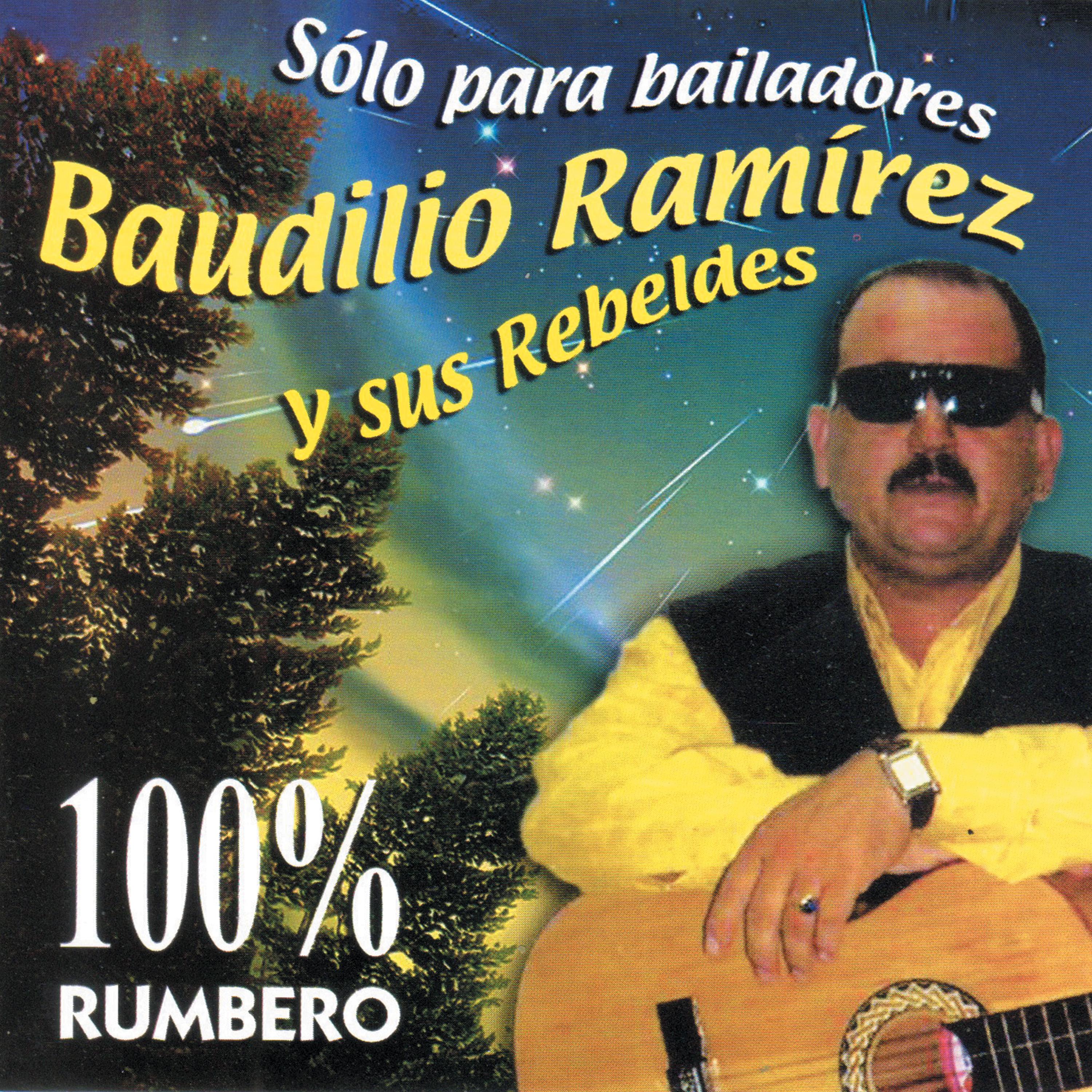 Sólo Para Bailadores Baudilio Ramírez y Sus Rebeldes