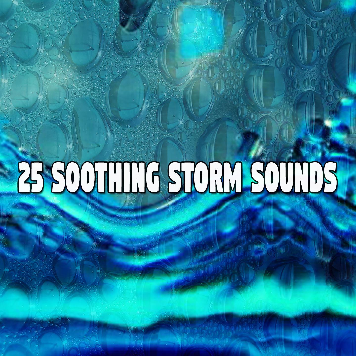 25 Soothing Storm Sounds