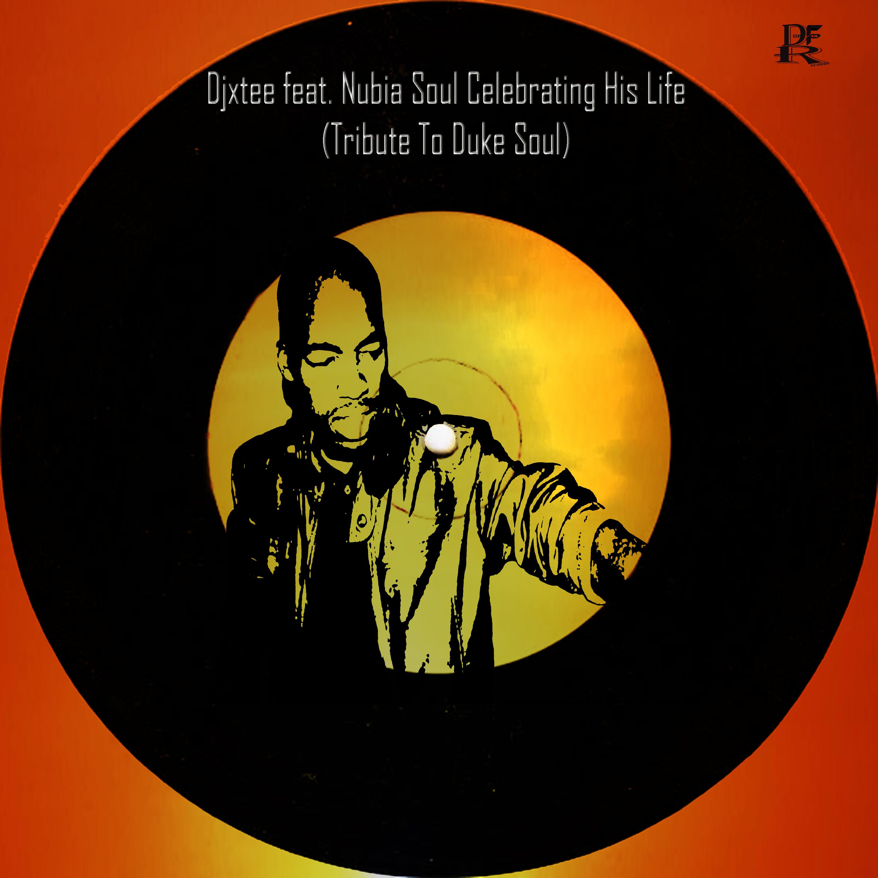 Celebrating His Life (Tribute to Duke Soul) [Feat. Nubia Soul]