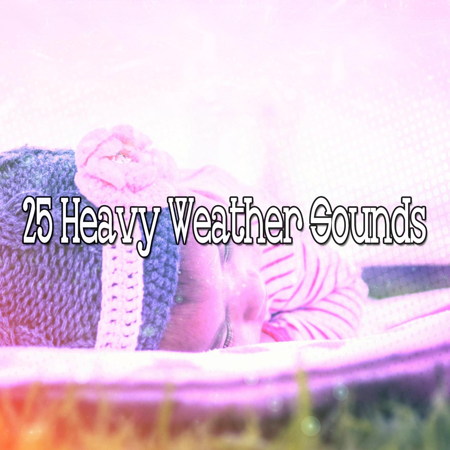 25 Heavy Weather Sounds