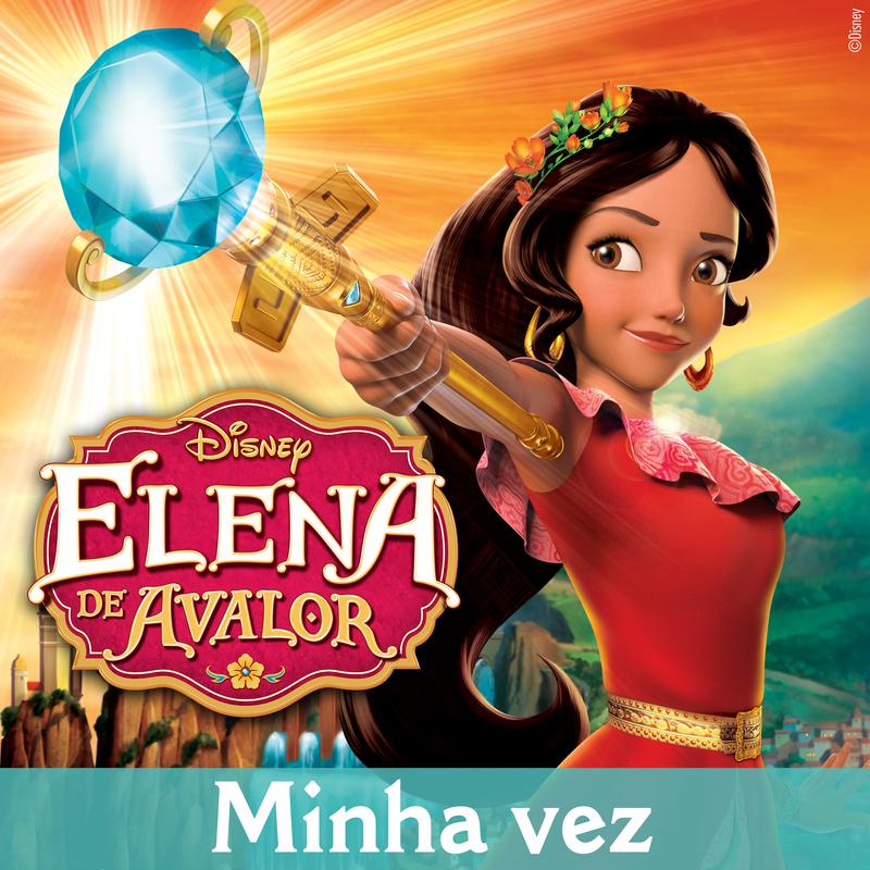 Minha vez (De "Elena de Avalor")