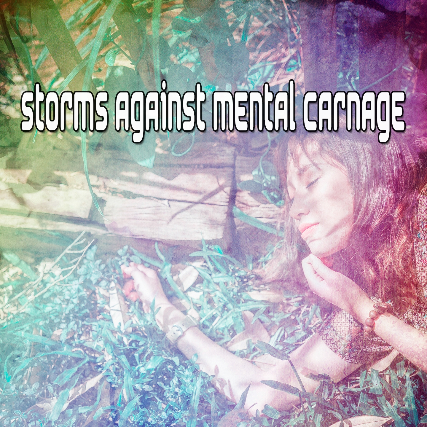 Storms Against Mental Carnage