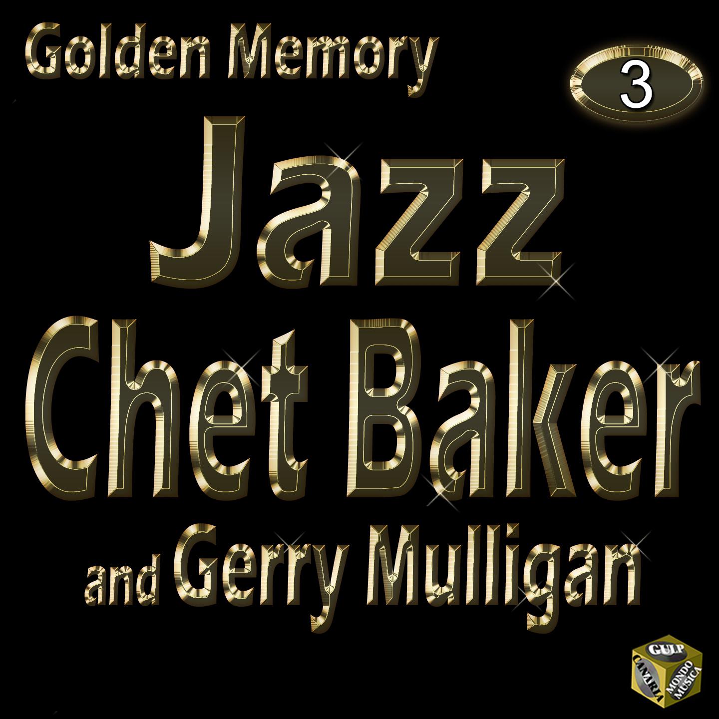 Chet Baker, Vol. 3 (Golden Memory Jazz)