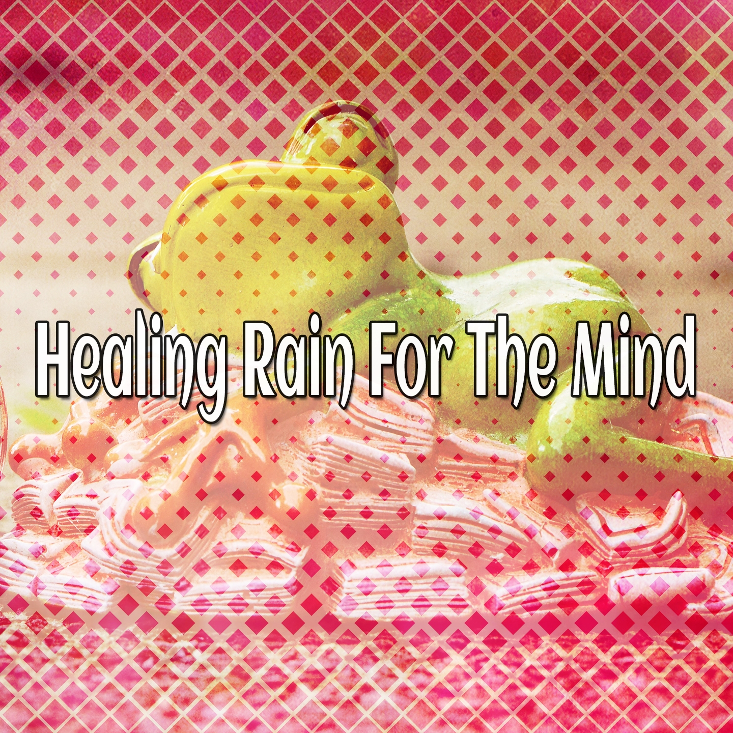 Healing Rain For The Mind