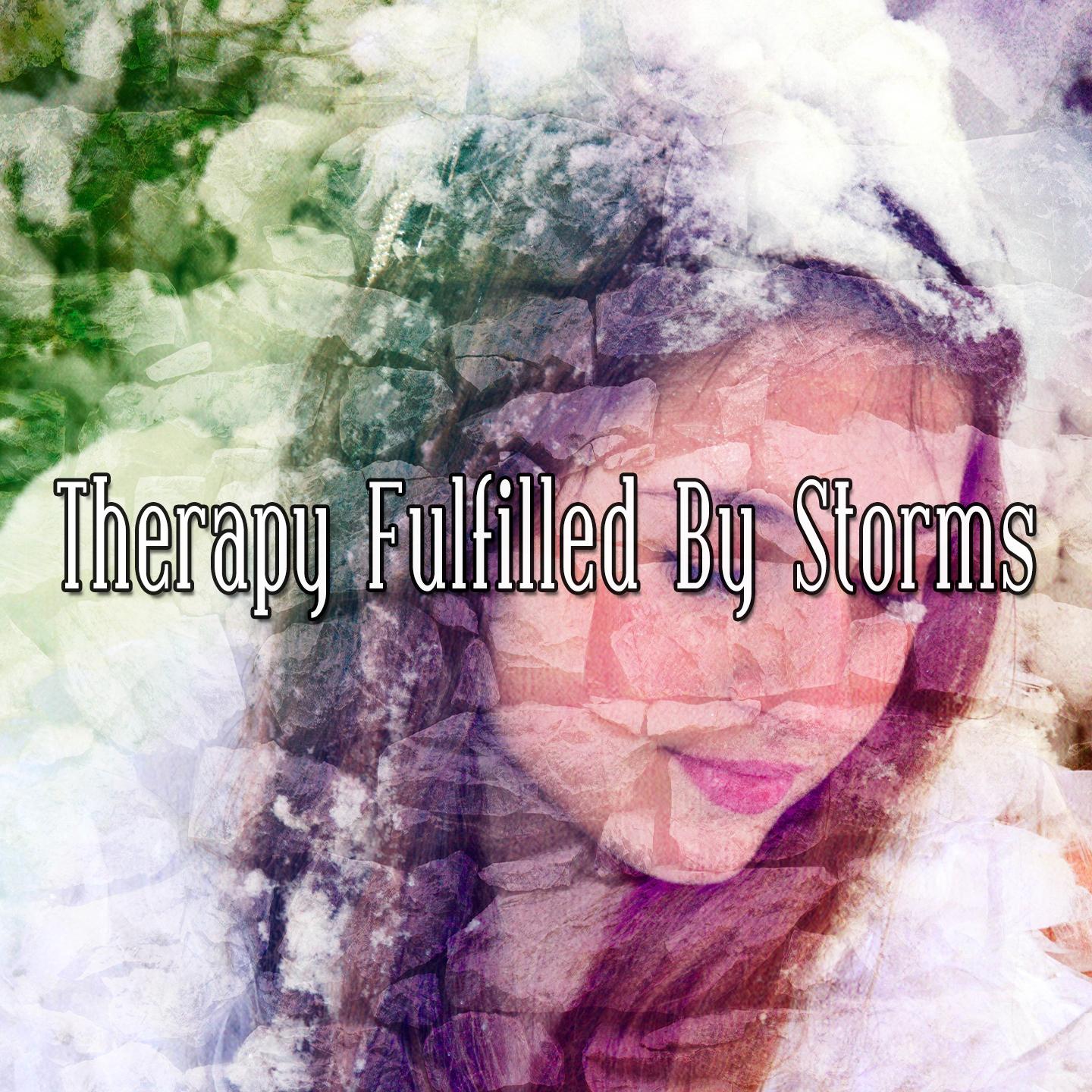 Therapy Fulfilled By Storms