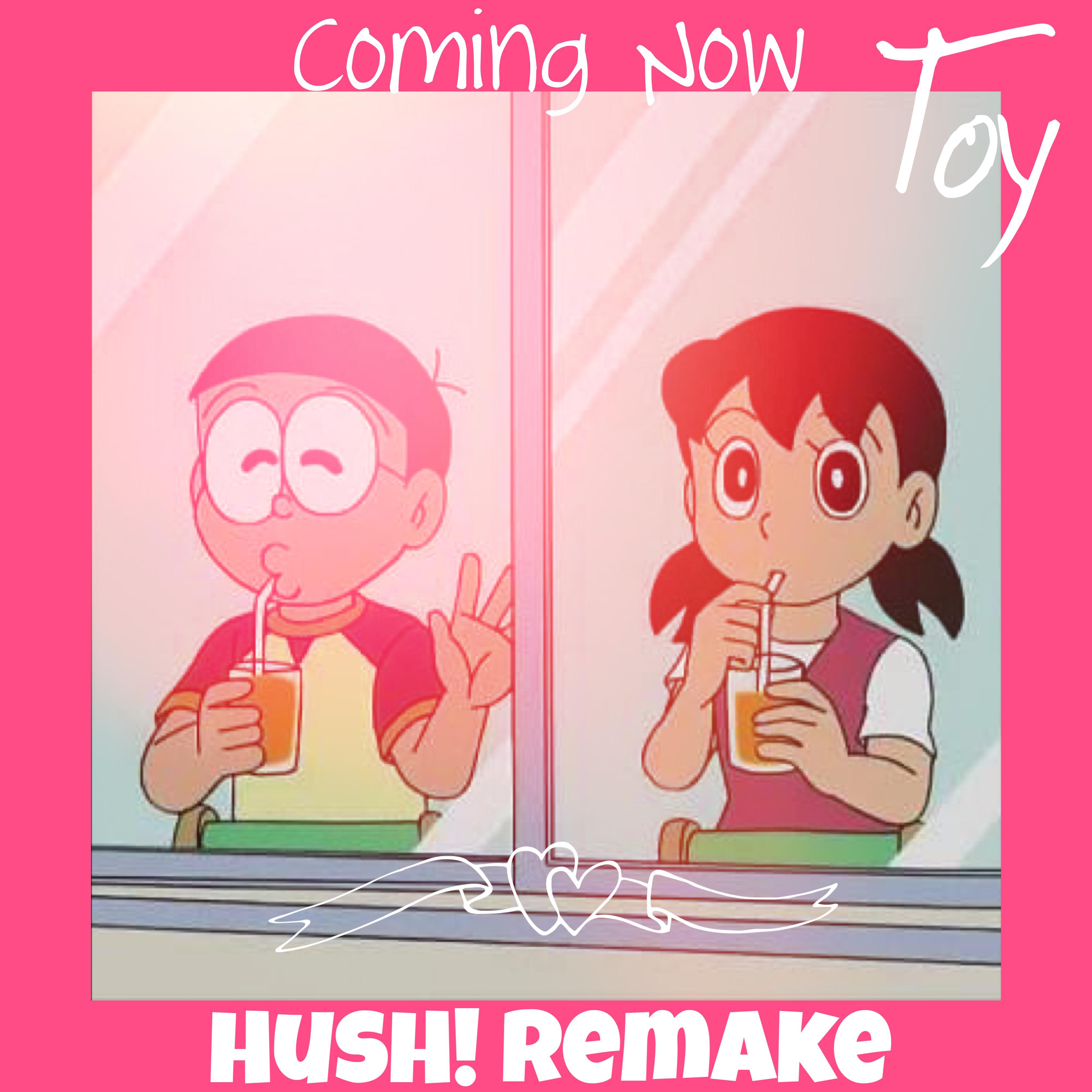Coming Now (HusH! Remake Inst.)