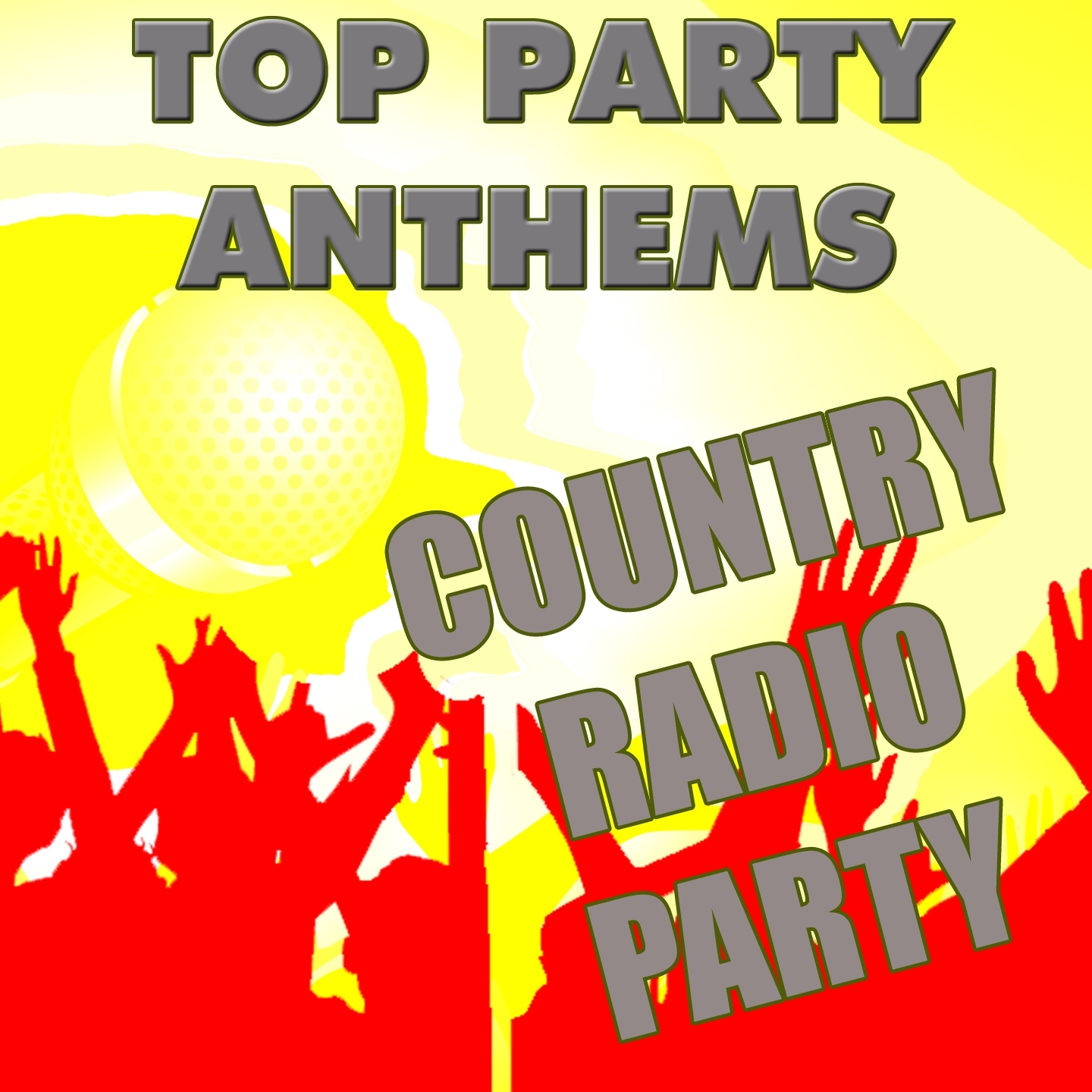 Top Party Anthems: Country Radio Party