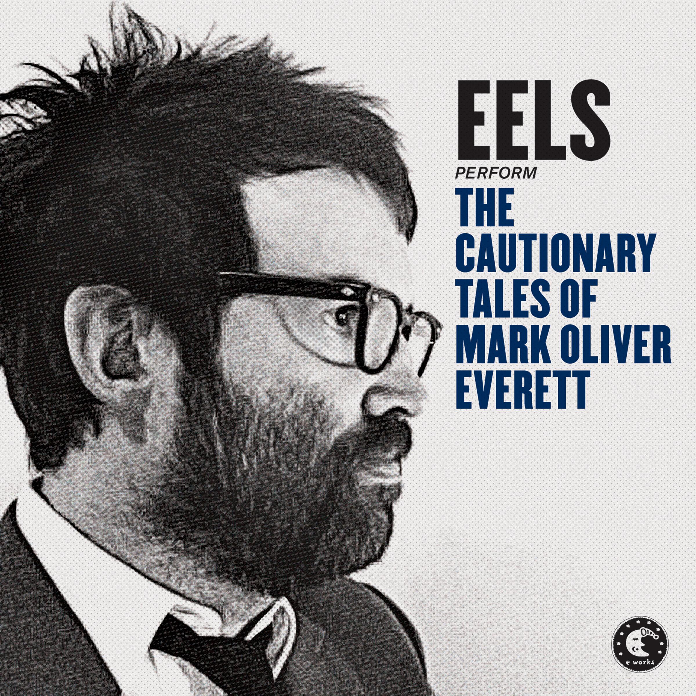 The Cautionary Tales Of Mark Oliver Everett (Deluxe Version)