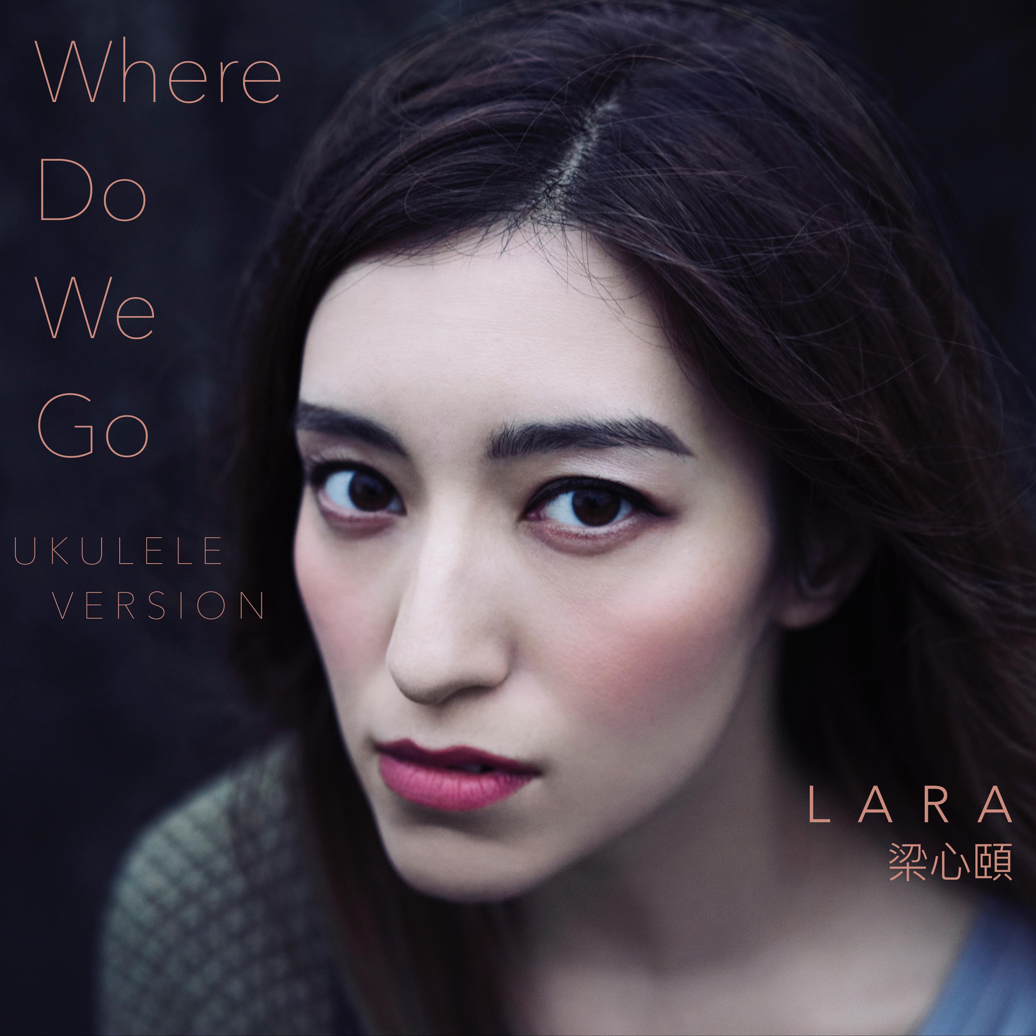  Where Do We Go (Ukulele版) 