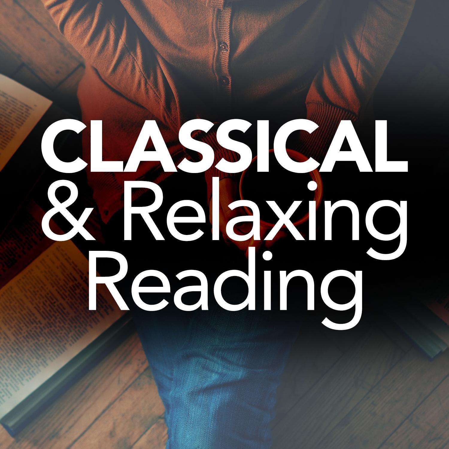 Classical & Relaxing Reading