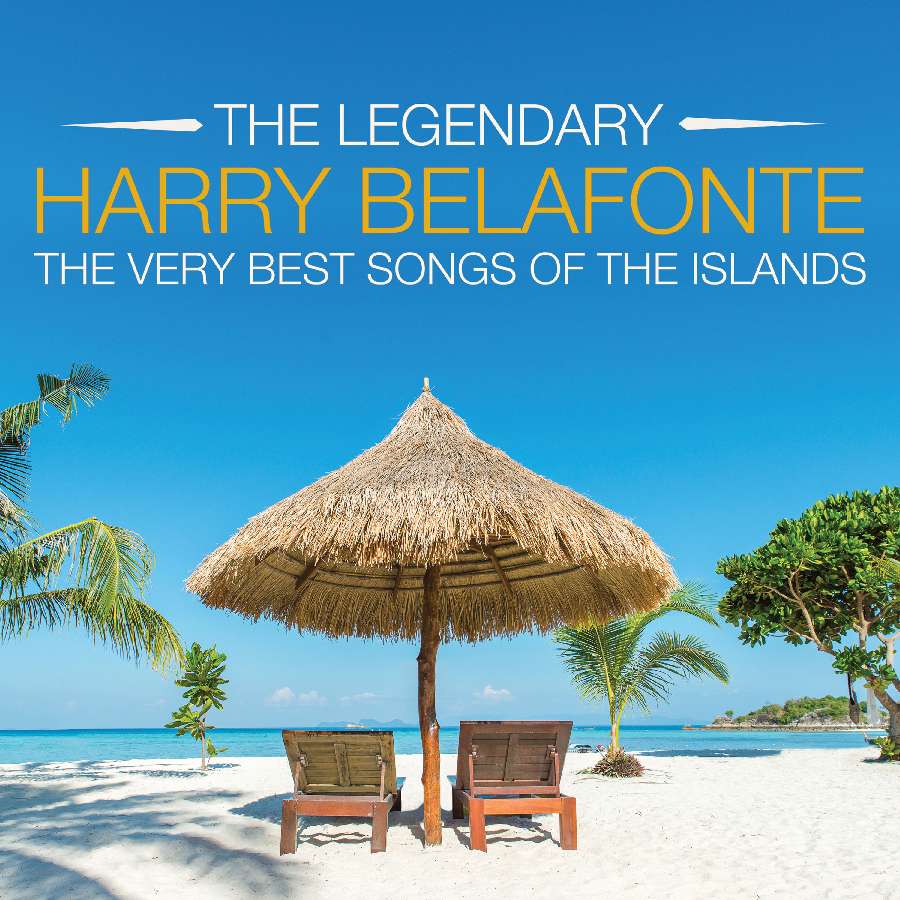 HARRY BELAFONTE - The Very Best Songs of the Islands