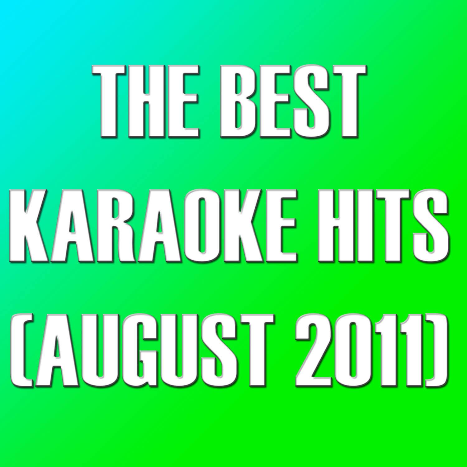 The Best Karaoke Hits August 2011