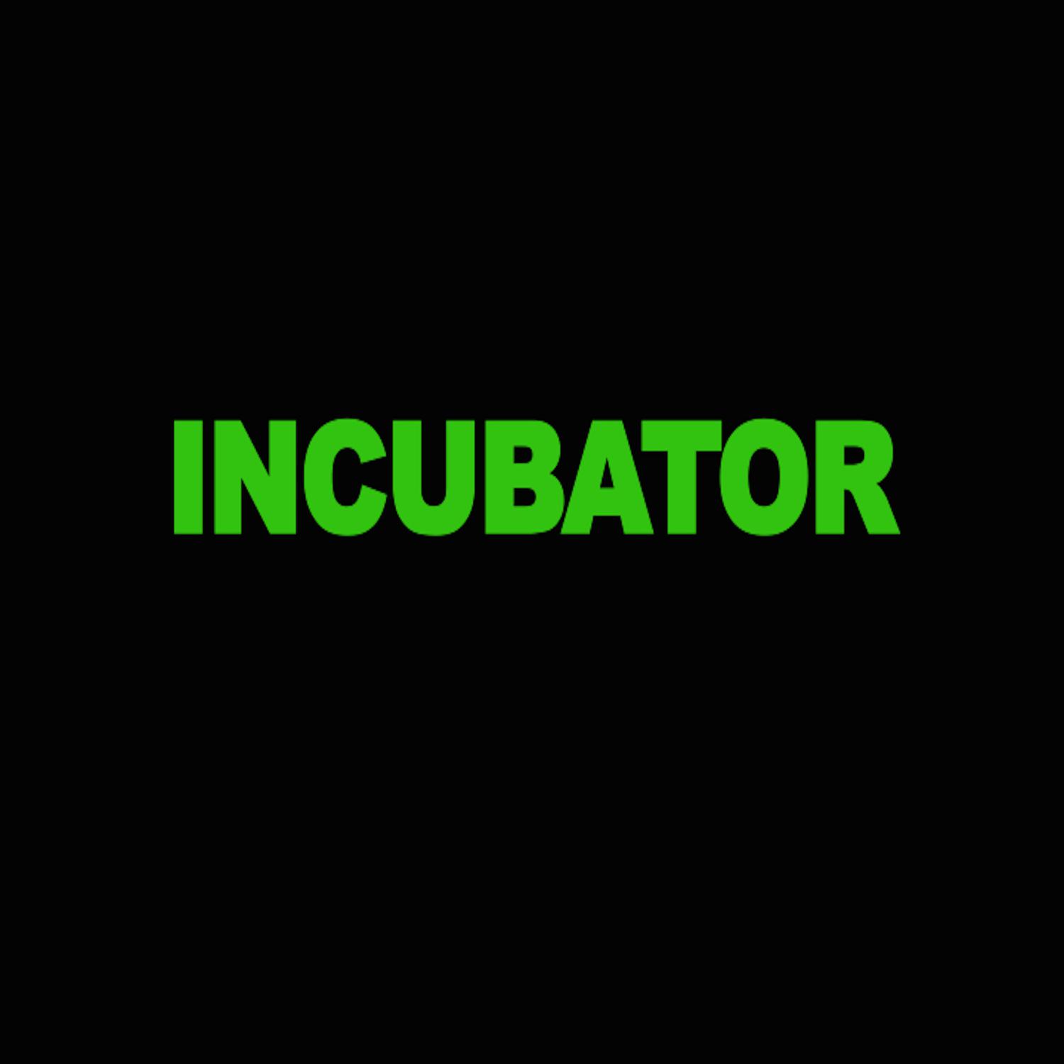 Incubator