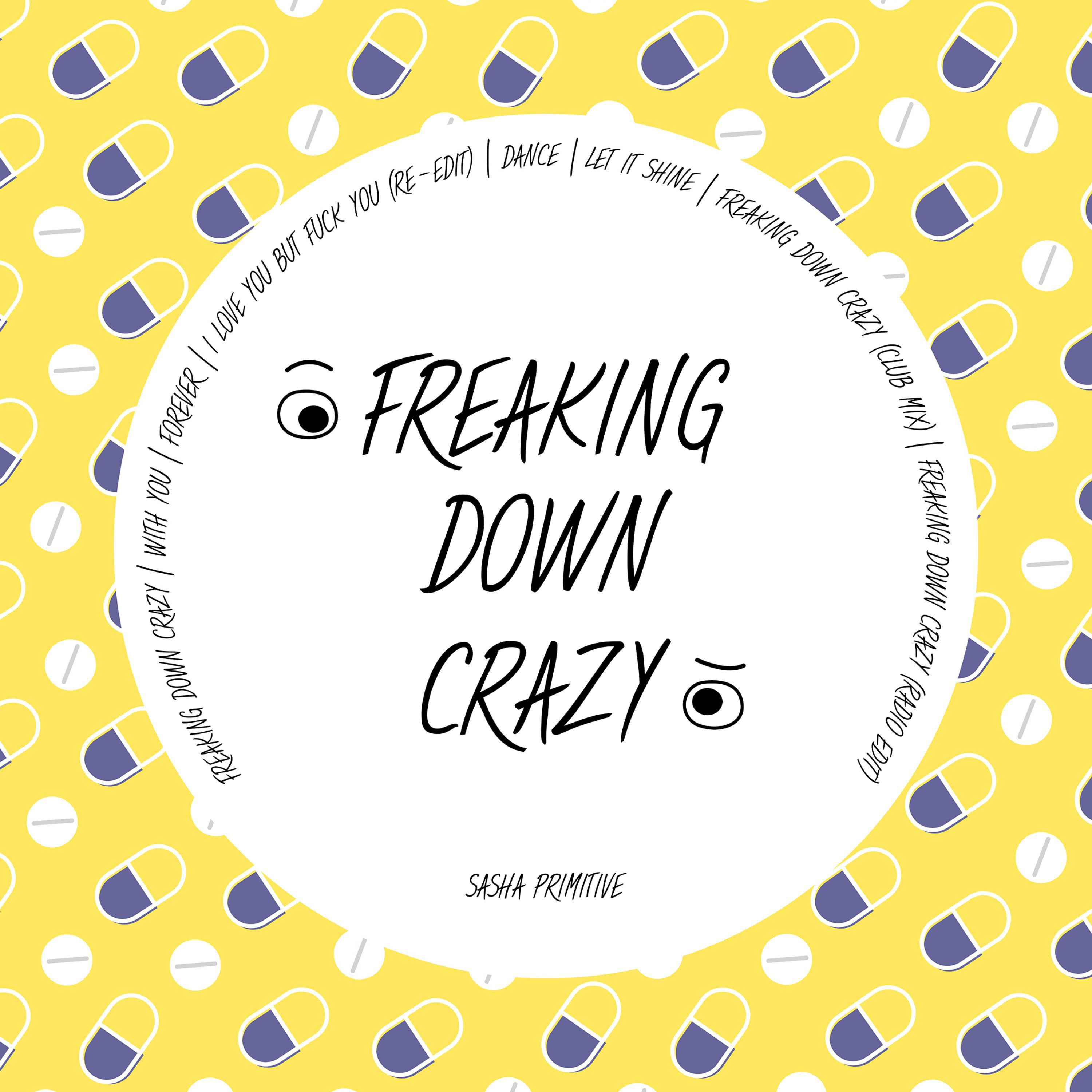 Freaking Down Crazy (Club Mix)