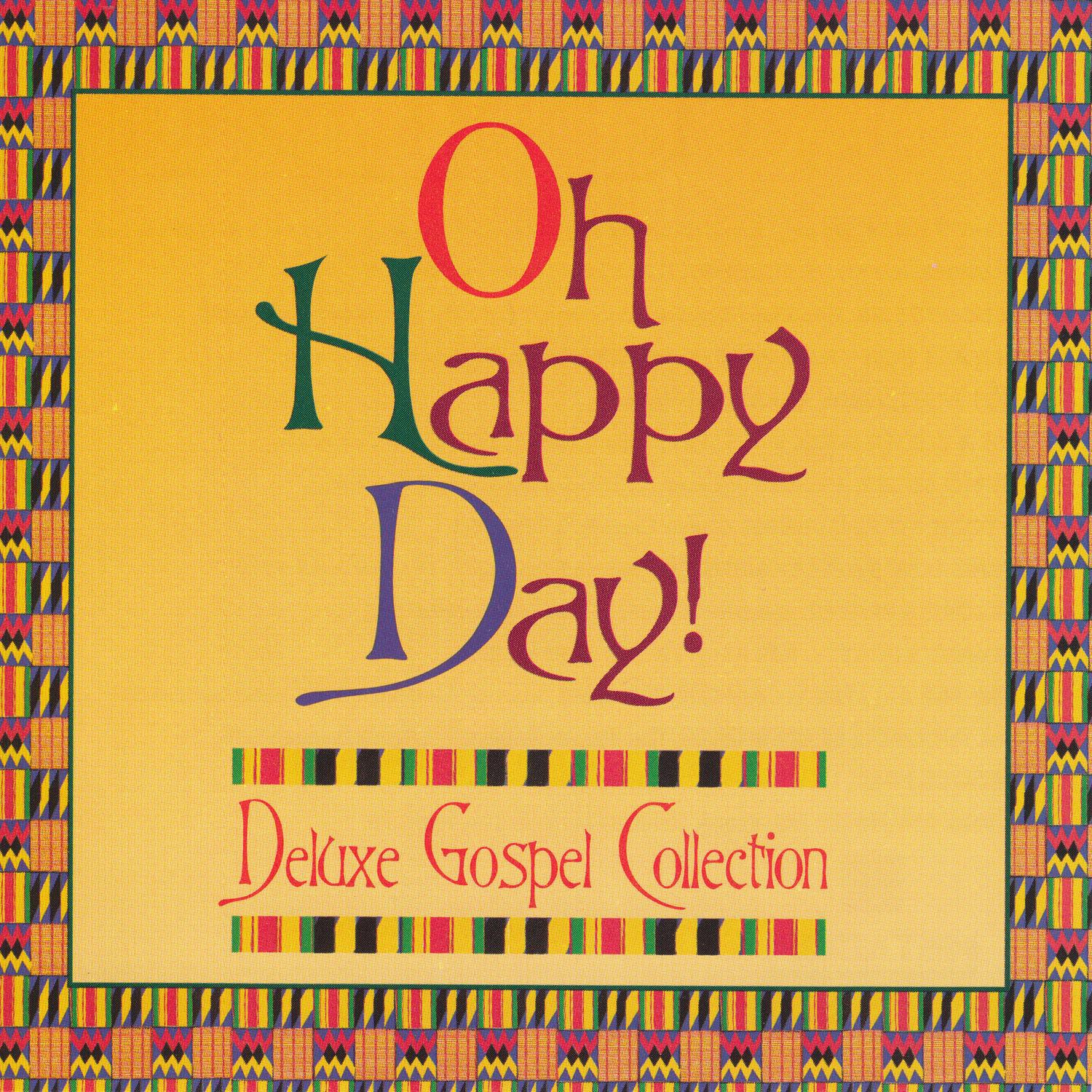 Oh Happy Day Deluxe Gospel Collection