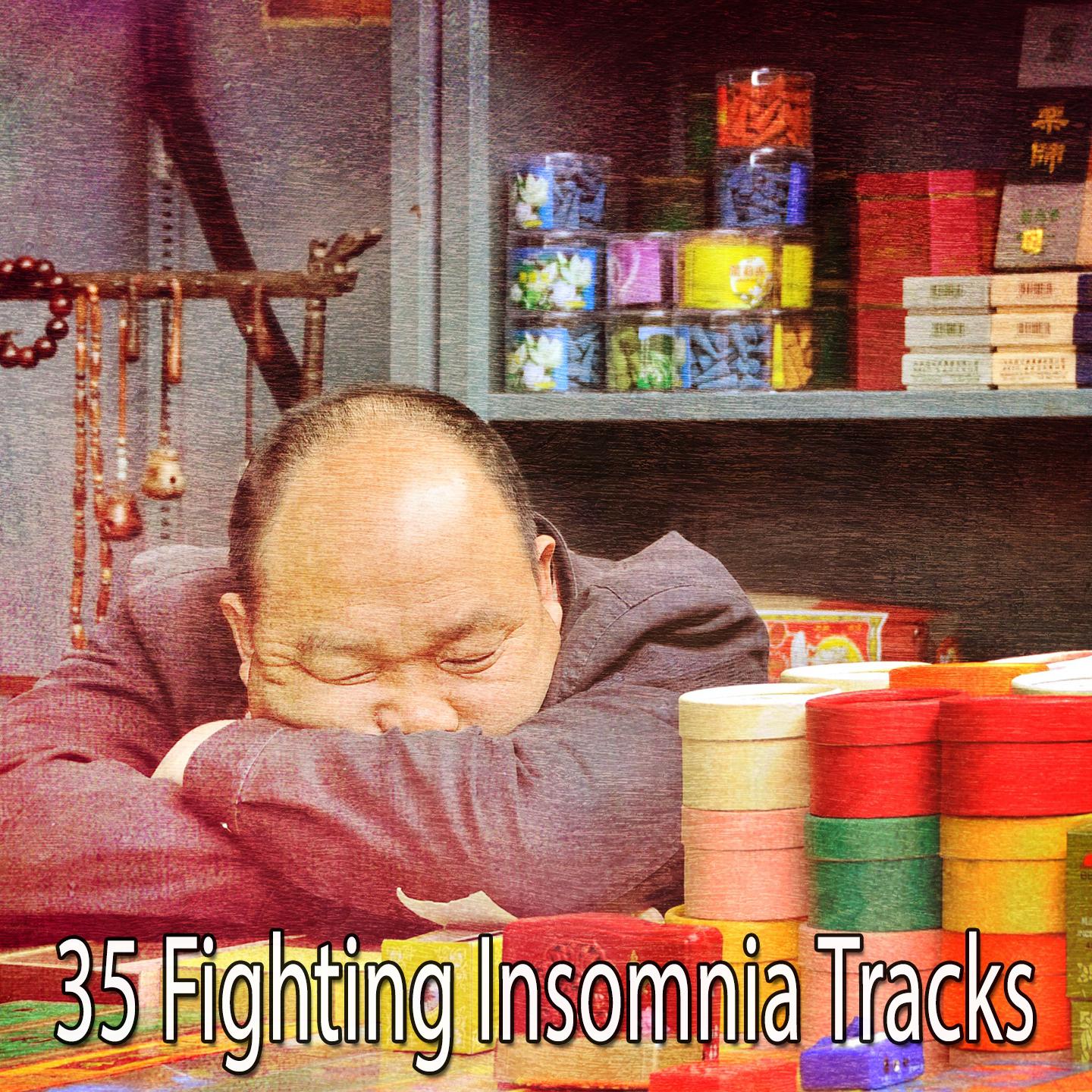 35 Fighting Insomnia Tracks