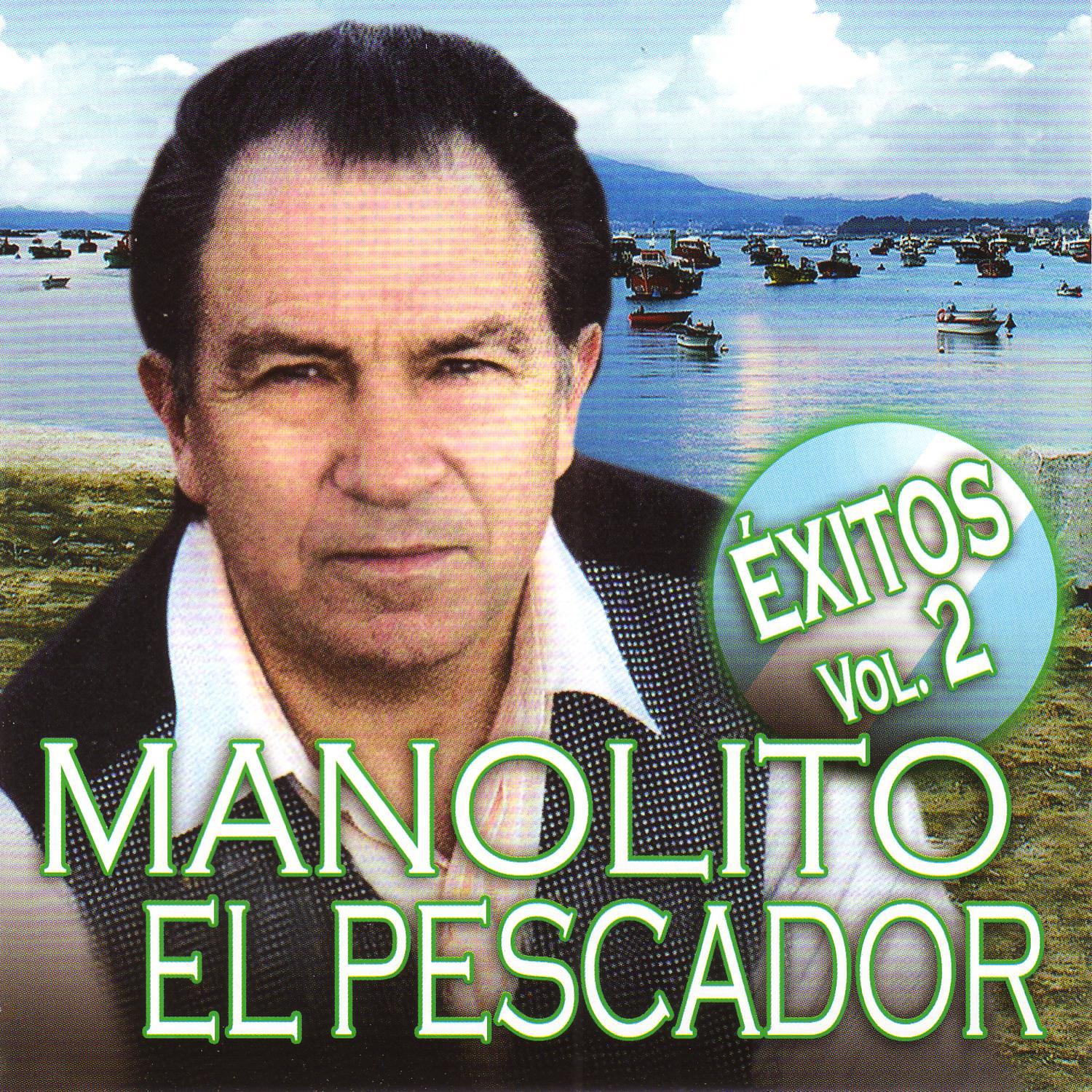 Manolito Pescador. Éxitos Vol. 2