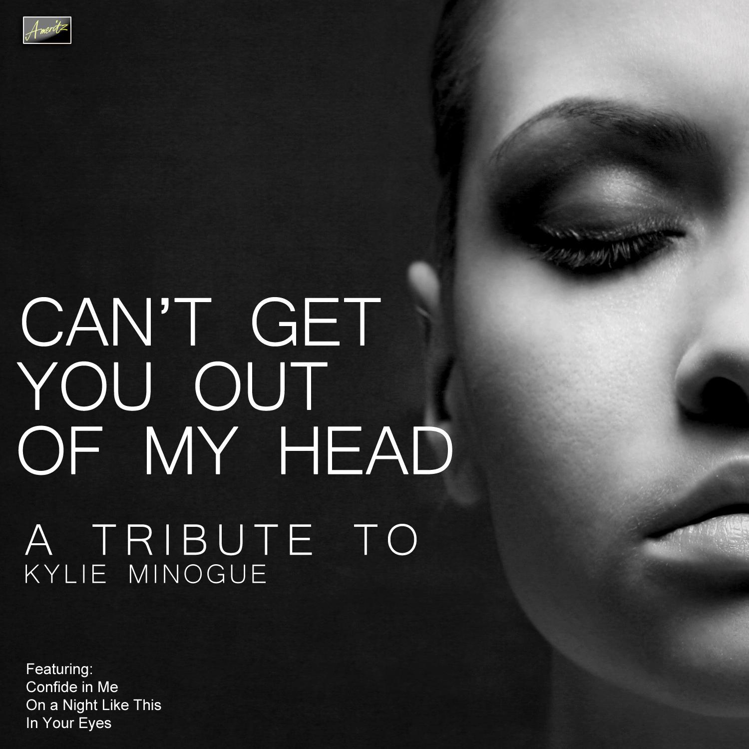 Can't Get You Out of My Head - A Tribute to Kylie Minogue