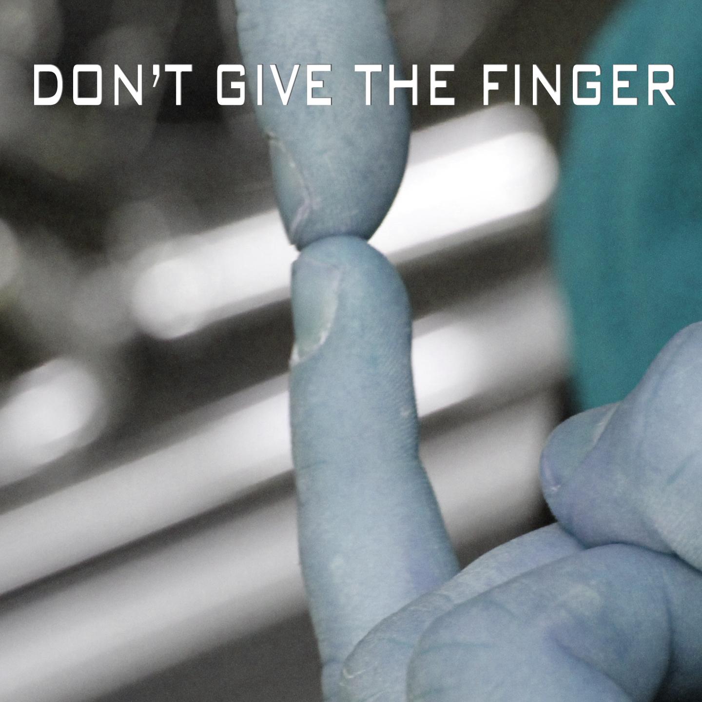 Don't Give the Finger