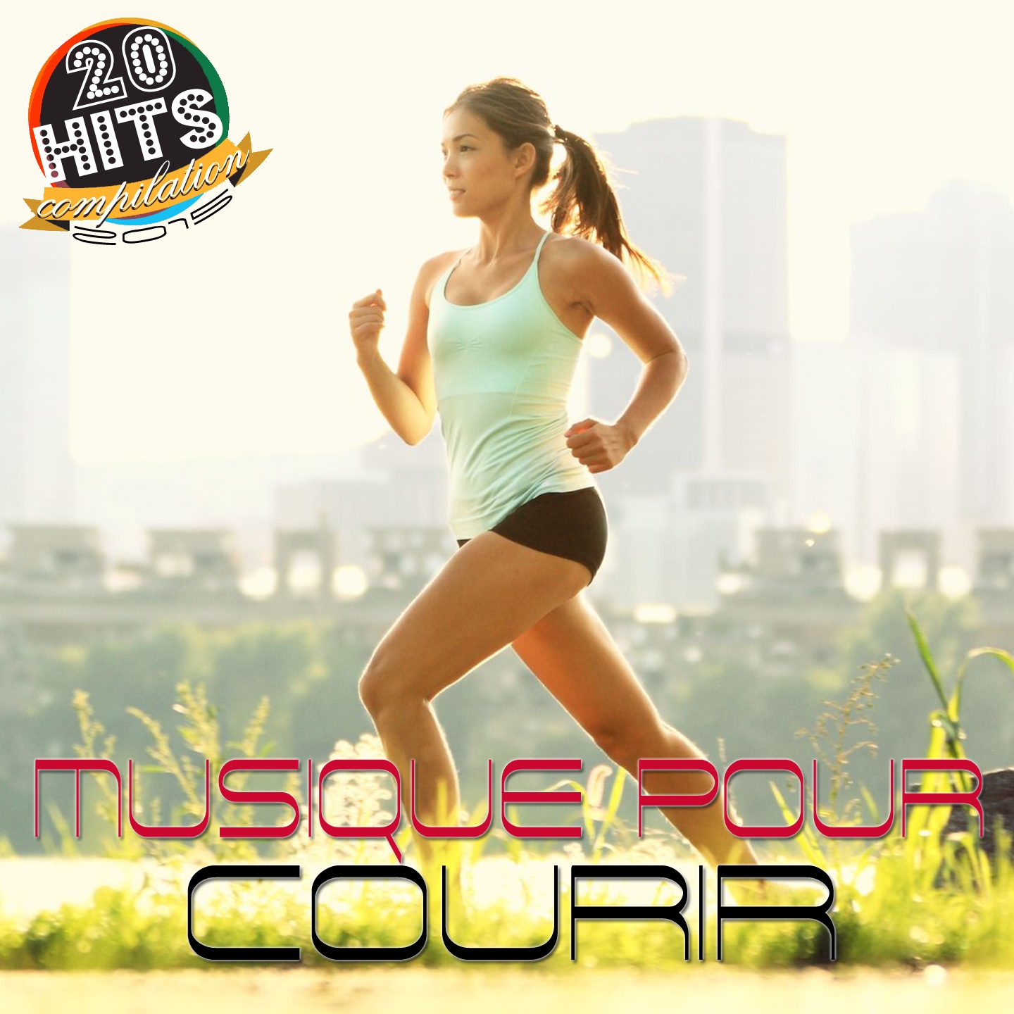 Musique pour courir (20 hits compilation 2015)